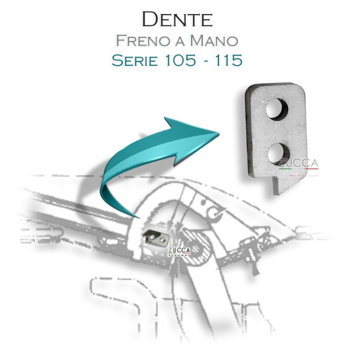 Dente Leva Freno a Mano (Serie 105/115)
