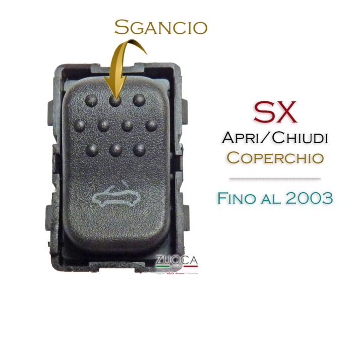 Interruttore Coperchio Capote (Spider 916 - Fino al 2003) Lato Sx - Mono Scatto