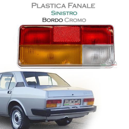 Plastica Fanale Post. Sx (Alfetta Berlina Serie 116) - Bordo Cromato