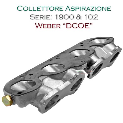 Collettore Aspirazione - Carburatori "Weber DCOE" (1900 & 102)